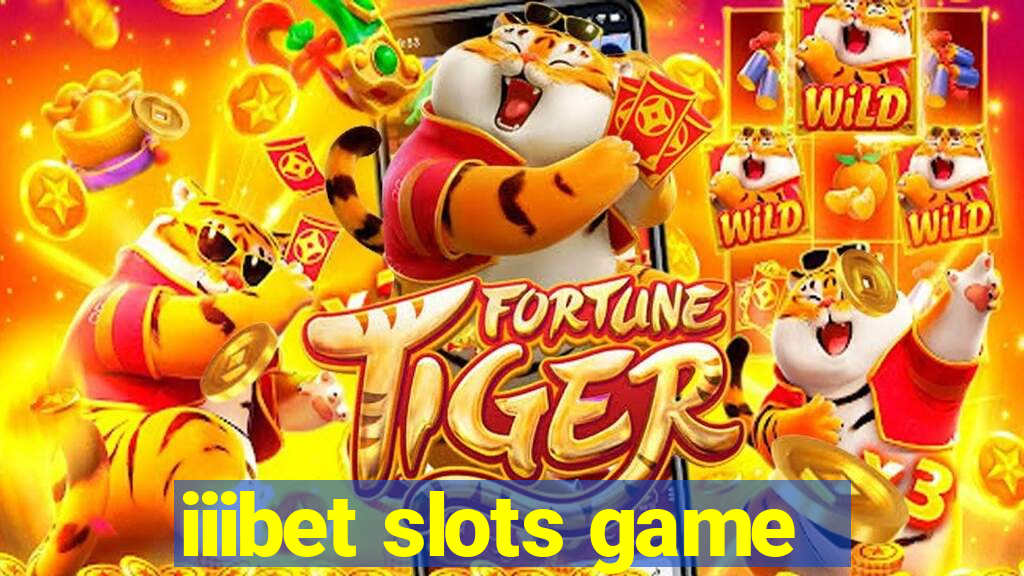 iiibet slots game